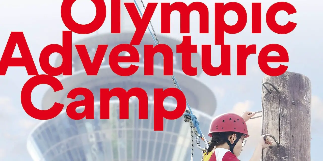 Check Out Olympic Adventure Camp 🏅 The Coolest Place to Be During Summer Break